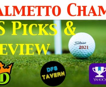 Palmetto Championship PGA DFS DraftKings Fantasy Picks & Preview 2021 | Putting Green