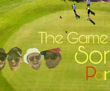 THE GAME OF SORRY  Pt 2 - Greensomes COURSE VLOG