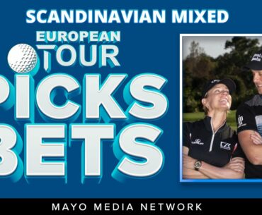 2021 Scandinavian Mixed Picks | European Tour Bets | 2021 Fantasy Golf Picks