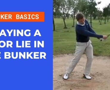 Bunker Basics (Part 6) Playing A Poor Lie In The Bunker