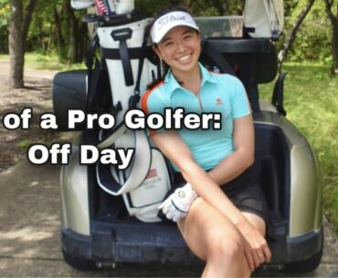 Life of a Professional Golfer: What I Do On My Off Day