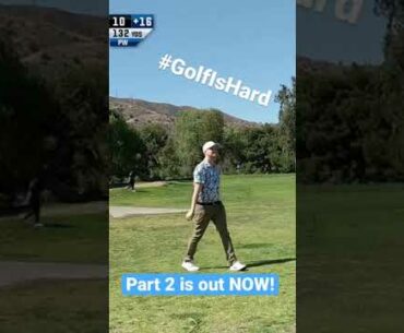 Golf is hard! New video is out now! Part 3 will be coming out tomorrow!