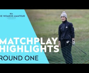 Round One Matchplay Highlights | The 2021 Women's Amateur Championship