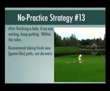 Golf No Practice Strategies: Tips 11-15