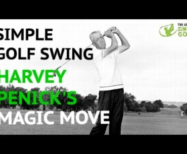 Simple Golf Swing: Harvey Penick's Magic Move for Power, Rhythm and Consistency