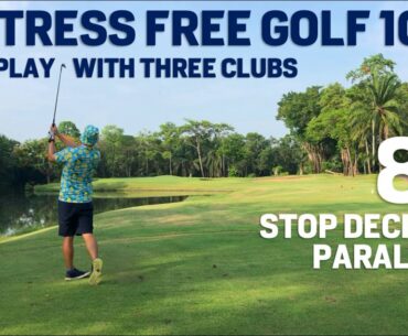 STRESS FREE GOLF 101 - ONLY 3 CLUBS  learn about golf, not golf swing