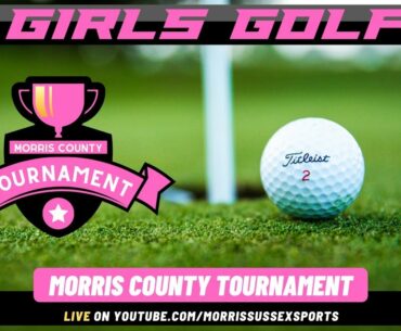 Girls Golf:  Morris County Championships