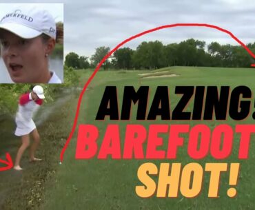 Esther Henseleit Amazing barefooted 3rd Shot from the water | LPGA| VOA Classic 2021