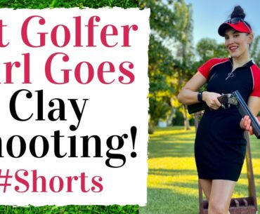 Fit Golf Girl Goes CLAY SHOOTING! #golf #shorts #golfgirl