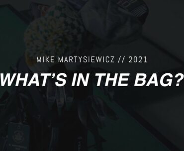 MIKE'S 2021 WHAT'S IN THE BAG