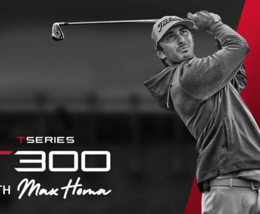 Homa Hits the New T300 Irons