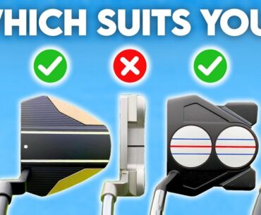 WHICH PUTTER IS RIGHT FOR ME? Everything you should look for