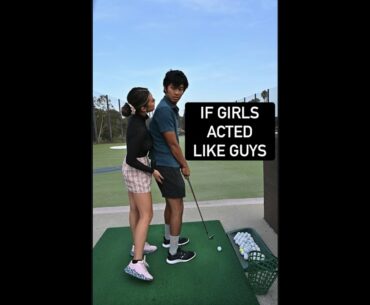IF GIRLS ACTED LIKE GUYS - golf edition // #Shorts