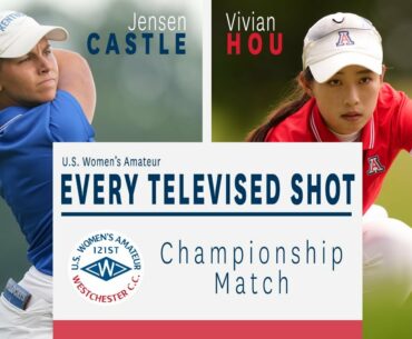 2021 U.S. Women's Amateur Final: Every Televised Shot