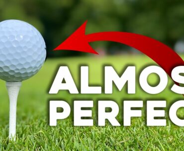 This golf ball is almost PERFECT!