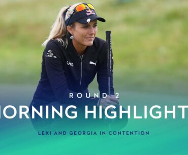AIG Women's Open 2021 | Round 2 Morning Highlights