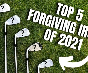 Top 5 Forgiving Irons For Mid to High Handicappers of 2021