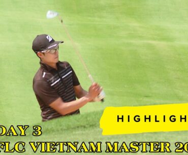 Một số hình ảnh chân thực nhất ở FLC VIETNAM MASTER -DAY 3    | GOLF#SHORT