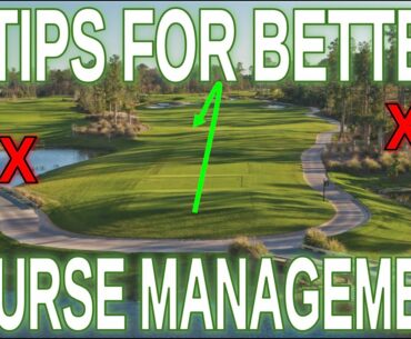 3 Tips to Improve Your Golf Course Management & Strategy!