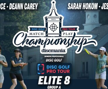 2021 Match Play Championship | Elite 8 | Paige Pierce vs Deann Carey | Sarah Hokom vs Jessica Weese