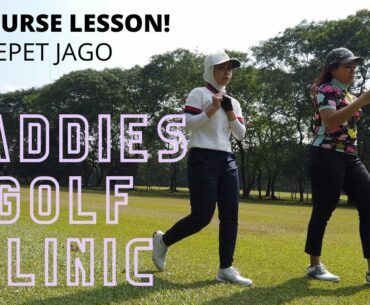 PENTINGNYA ON COURSE LESSON with DADDIES GOLF CLINIC