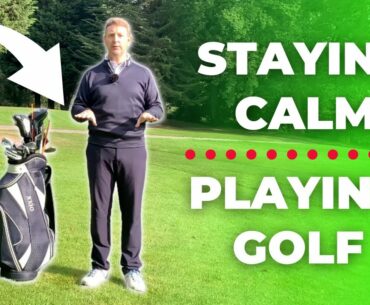 The VALUE of staying CALM on a ROUND OF GOLF