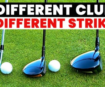 Never Strike Your Irons and Your Woods the Same Way