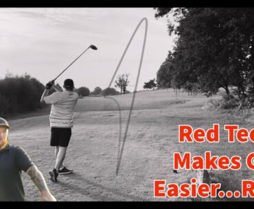 Red tees - makes golf easier... Right?