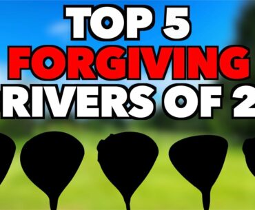 TOP 5 FORGIVING DRIVERS 2021 for Mid to High Handicappers