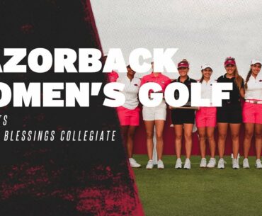 Razorback Women's Golf: Highlights, Hogs Win Blessings Collegiate