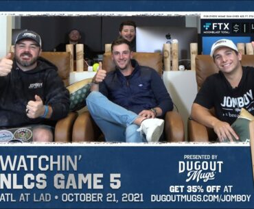 Watchin' Braves at Dodgers | NLCS Game 5 | October 21, 2021