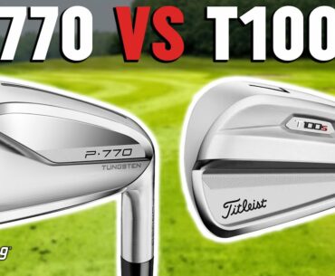 TaylorMade P770 vs Titleist T100S | Golf Irons Comparison
