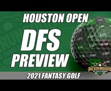 2021 Houston Open | DFS Preview & Picks, Sleepers, Fades - Fantasy Golf & DraftKings
