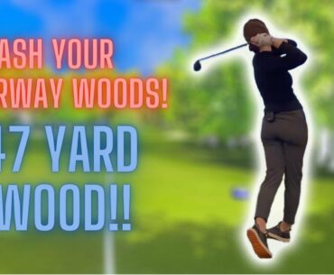 SMASH YOUR FAIRWAY WOODS!