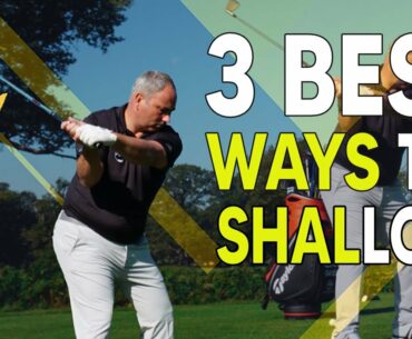 3 Ways To Shallow The Club In The Golf Swing
