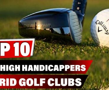 Best High Handicappers Hybrid Golf Club In 2021