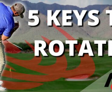 5 Keys To Building A Rotational Golf Swing