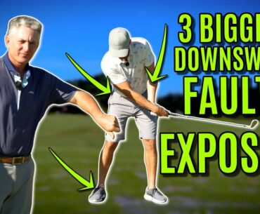 GOLF: 3 Biggest Downswing Faults EXPOSED!!