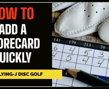 How To Add Your Scorecard Quickly!