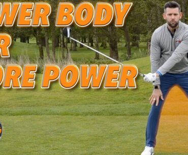 USE THE LOWER BODY FOR MORE DISTANCE