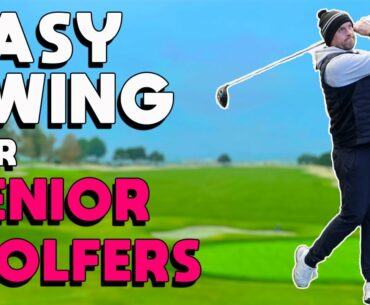 Easy golf swing for SENIOR GOLFERS to hit the ball further