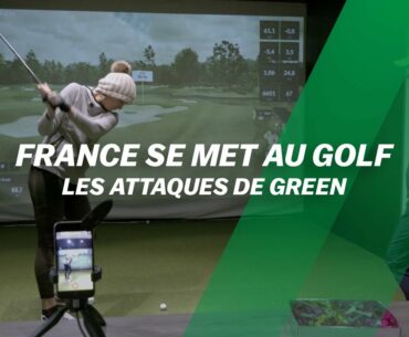France se met au golf : Les attaques de green