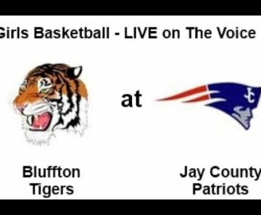 HS GIRLS BASKETBALL Bluffton @ Jay County 1/7/22