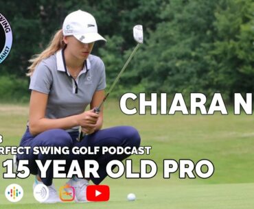 The 15 YEAR OLD GOLF PRO ft. Chiara Noja