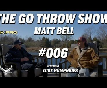 Go Throw Show #006 | Matt Bell