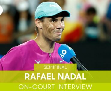 Rafael Nadal On-Court Interview (SF) | Australian Open 2022