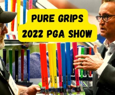 PURE GRIPS - 2022 PGA SHOW