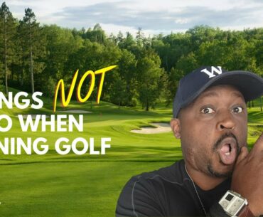 5 Things NOT To Do When Learning Golf
