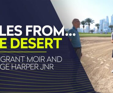 Rules from... The Desert! | With Grant Moir and George Harper Jnr