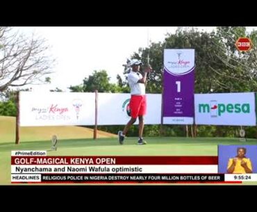 The 2022 Magical Kenya Ladies Open Golf tournament officially kicks off